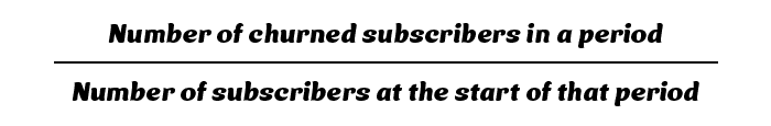 Math equation to measure churn for publishers: Number of churned subscribers in a period ÷ Total number of subscribers at the start of that period