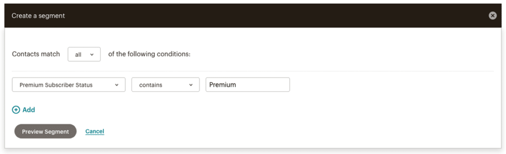 Mailchimp "Create a Segment" box with the following condition: Premium Subscriber Status -- contains -- Premium