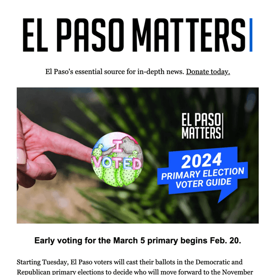 El Paso Matters Voter Guide February 2024